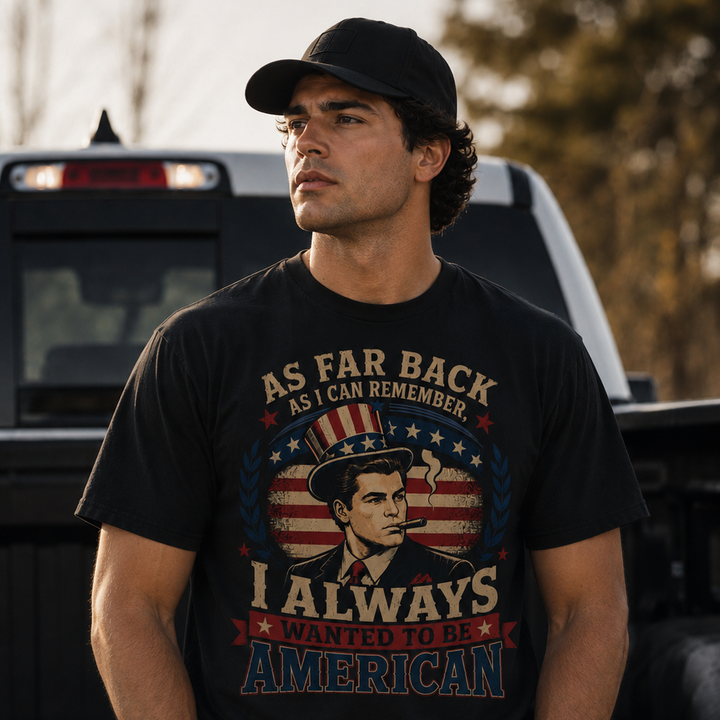 Always Wanted To Be American Tee