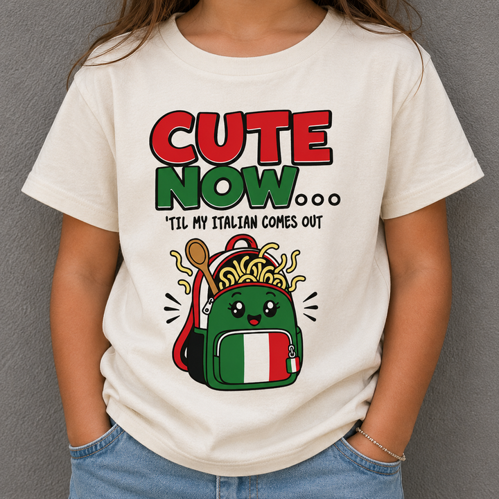 Youth Cute Now Til My Italian Comes Out Tee