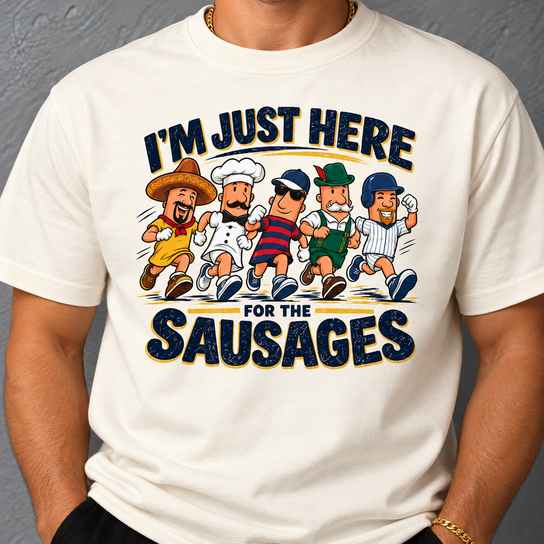 I'm Just Here For The Sausages Tee