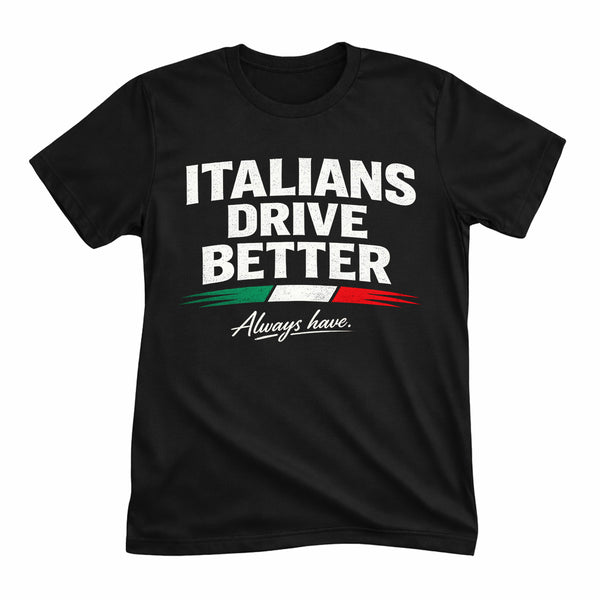 Italians Drive Better Tee