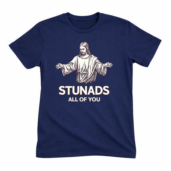 Stunads All Of You Tee